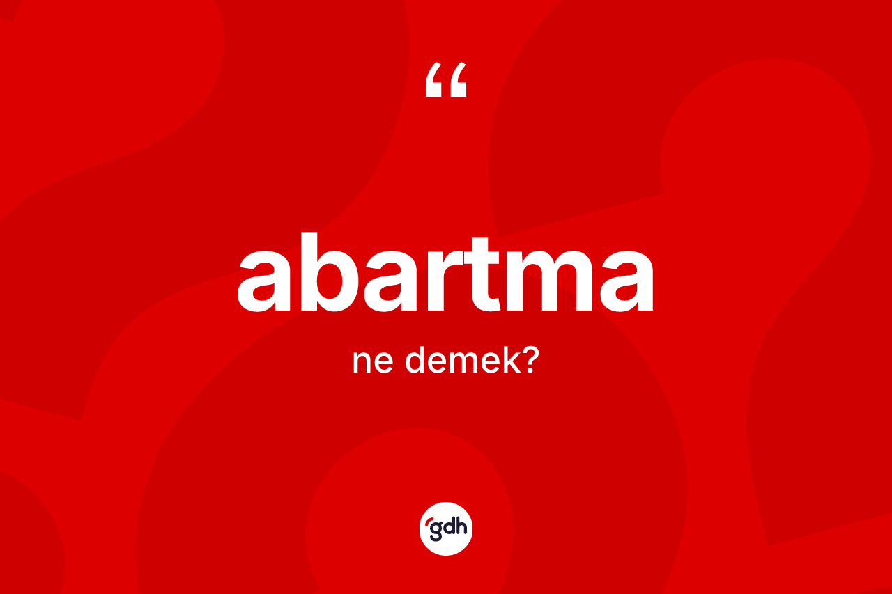 Abartma nedir? Abartmanın TDK'ya göre anlamı nedir?
