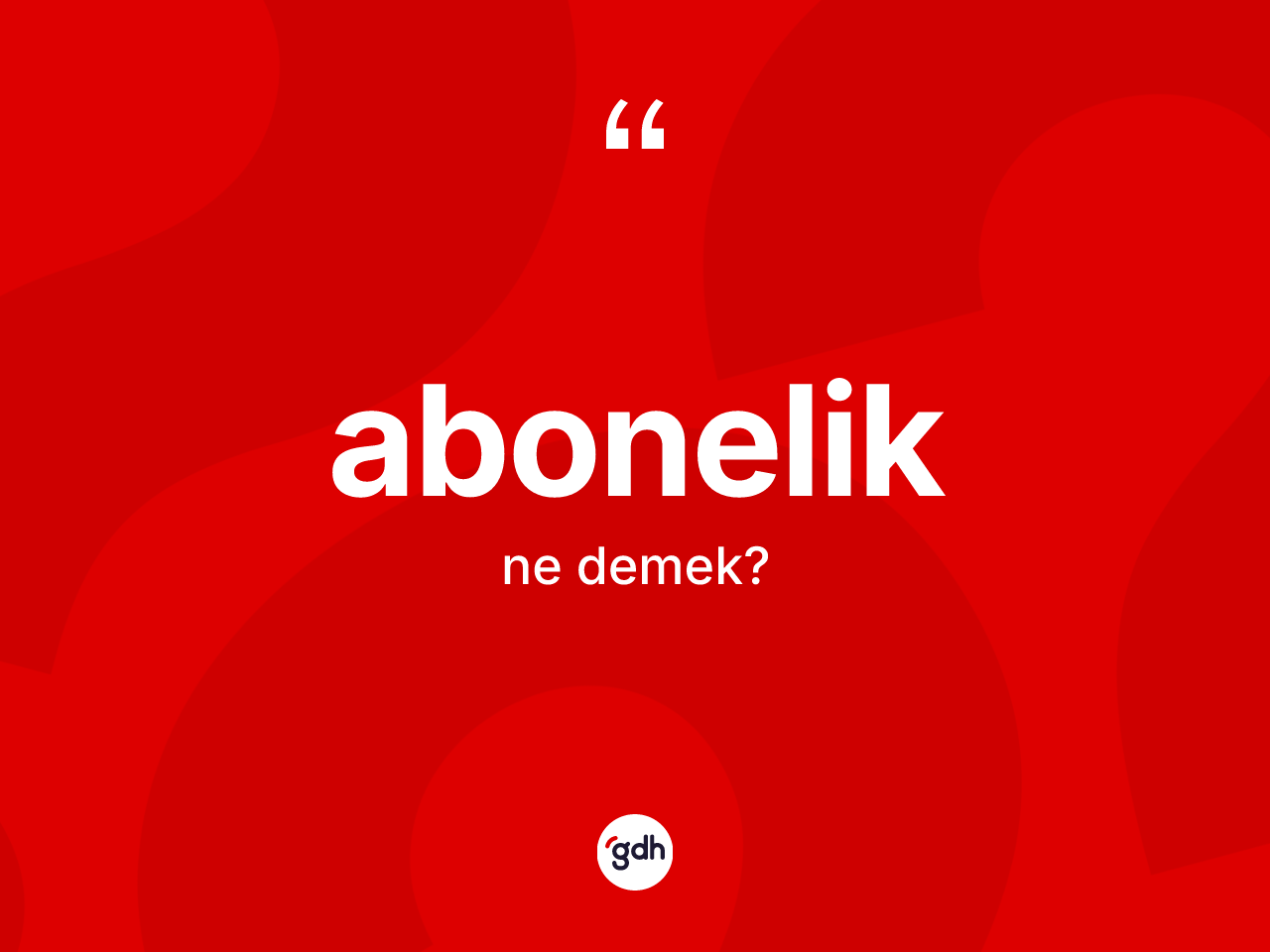 Abonelik kelimesi ne demek? Aboneliğin TDK'ya göre anlamı nedir?