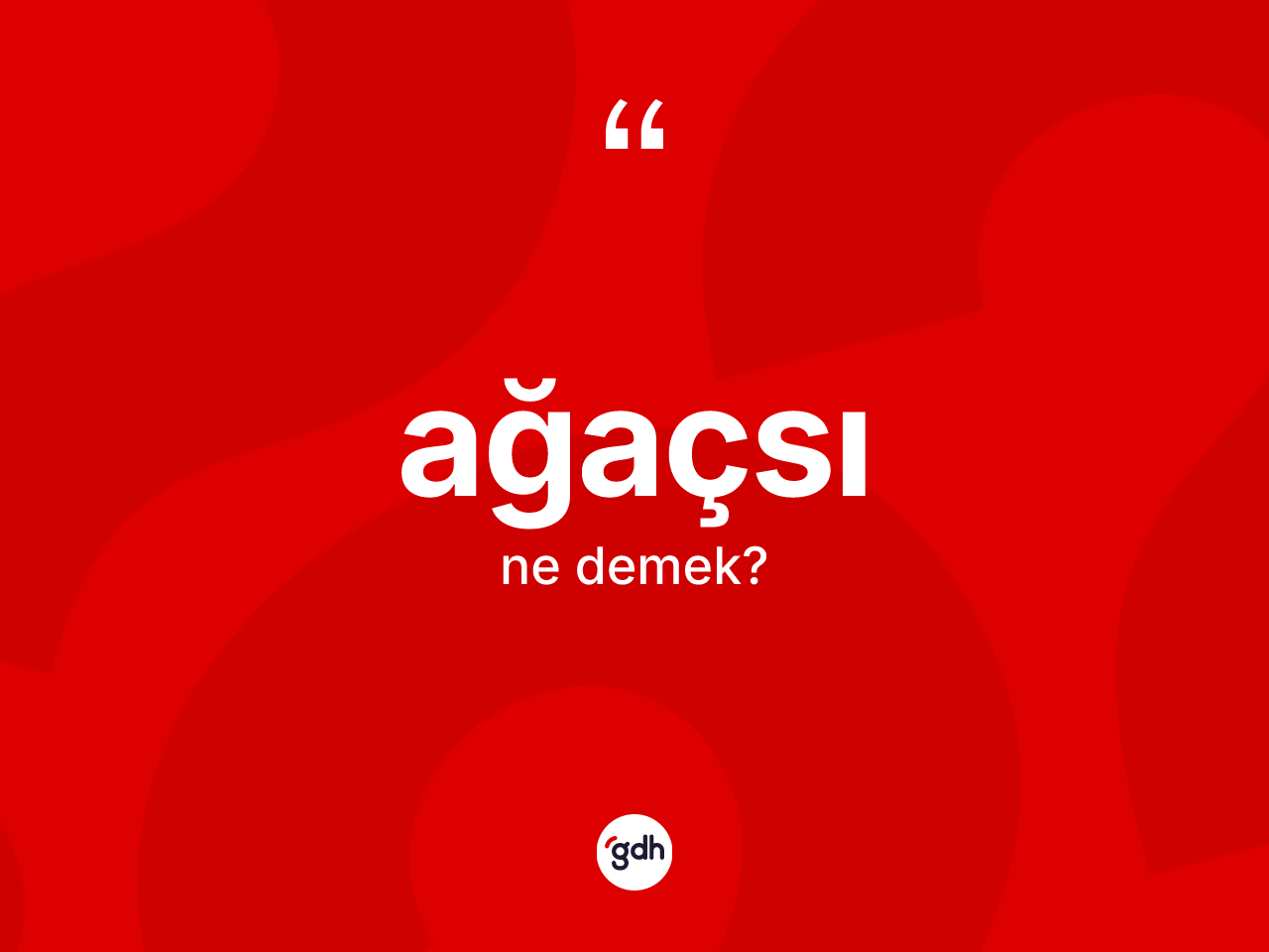 Ağaçsı ne demek? Ağaçsı kelimesinin özellikleri nelerdir?