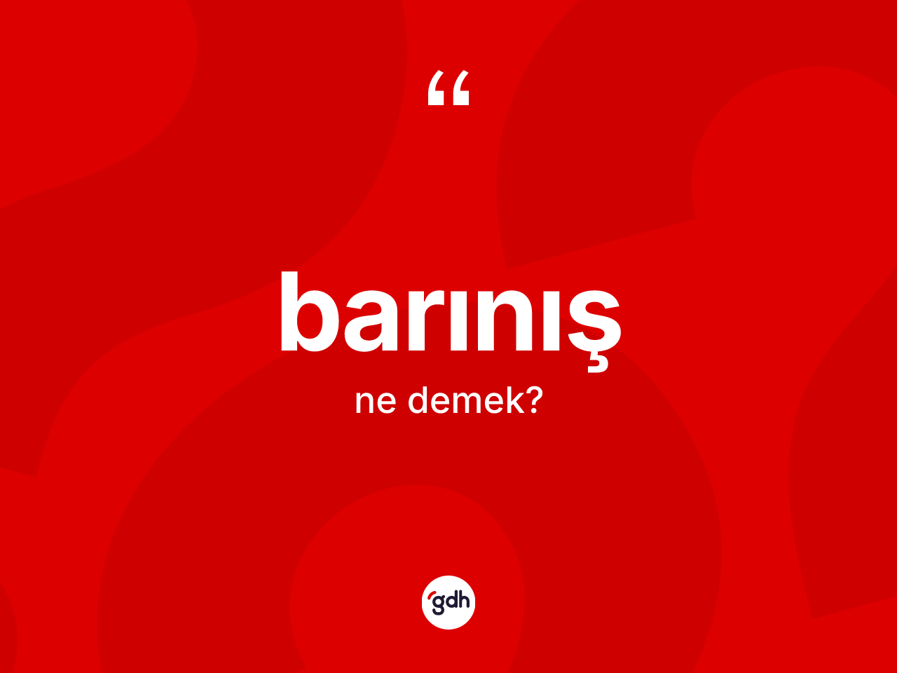 Barınış kelimesinin anlamı nedir? Barınış kelimesinin özellikleri nelerdir?
