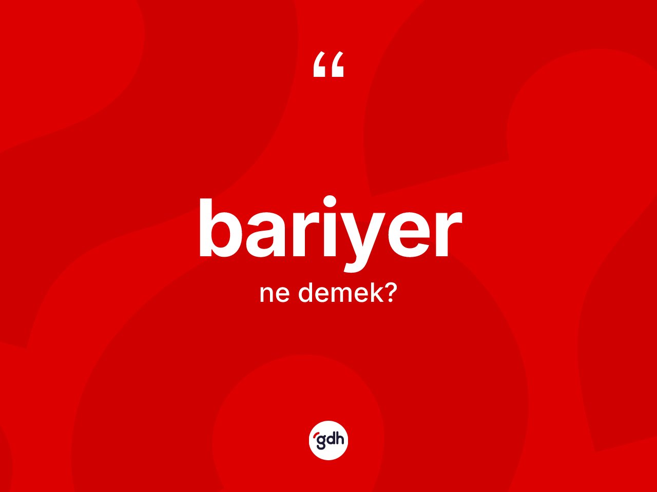 Bariyer kelimesinin tanımı nedir? Bariyer kelimesinin kaç farklı anlamı var?