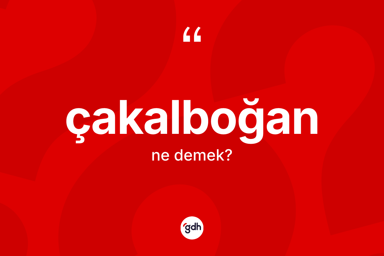 Çakalboğan ne anlama gelir? Çakalboğanın halk arasındaki kullanımı nasıldır?