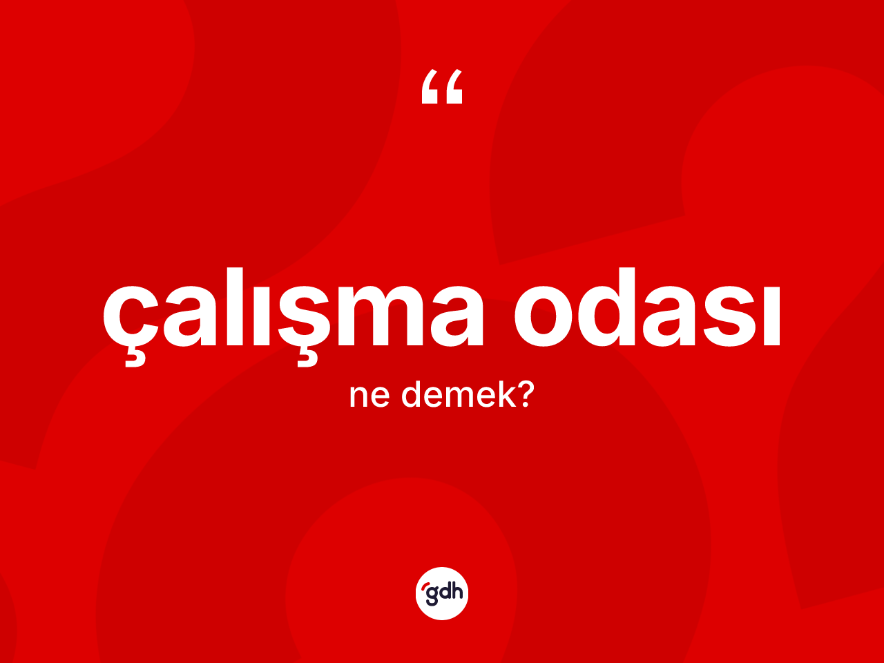 Çalışma odası kelimesi ne demek? Çalışma odası kelimesinin özellikleri nelerdir?