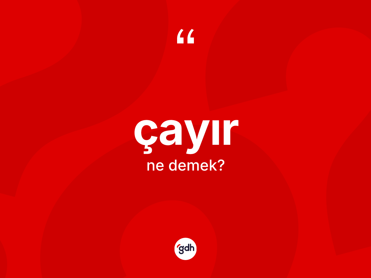Çayır kelimesinin tanımı nedir? Çayırın TDK'ya göre anlamı nedir?