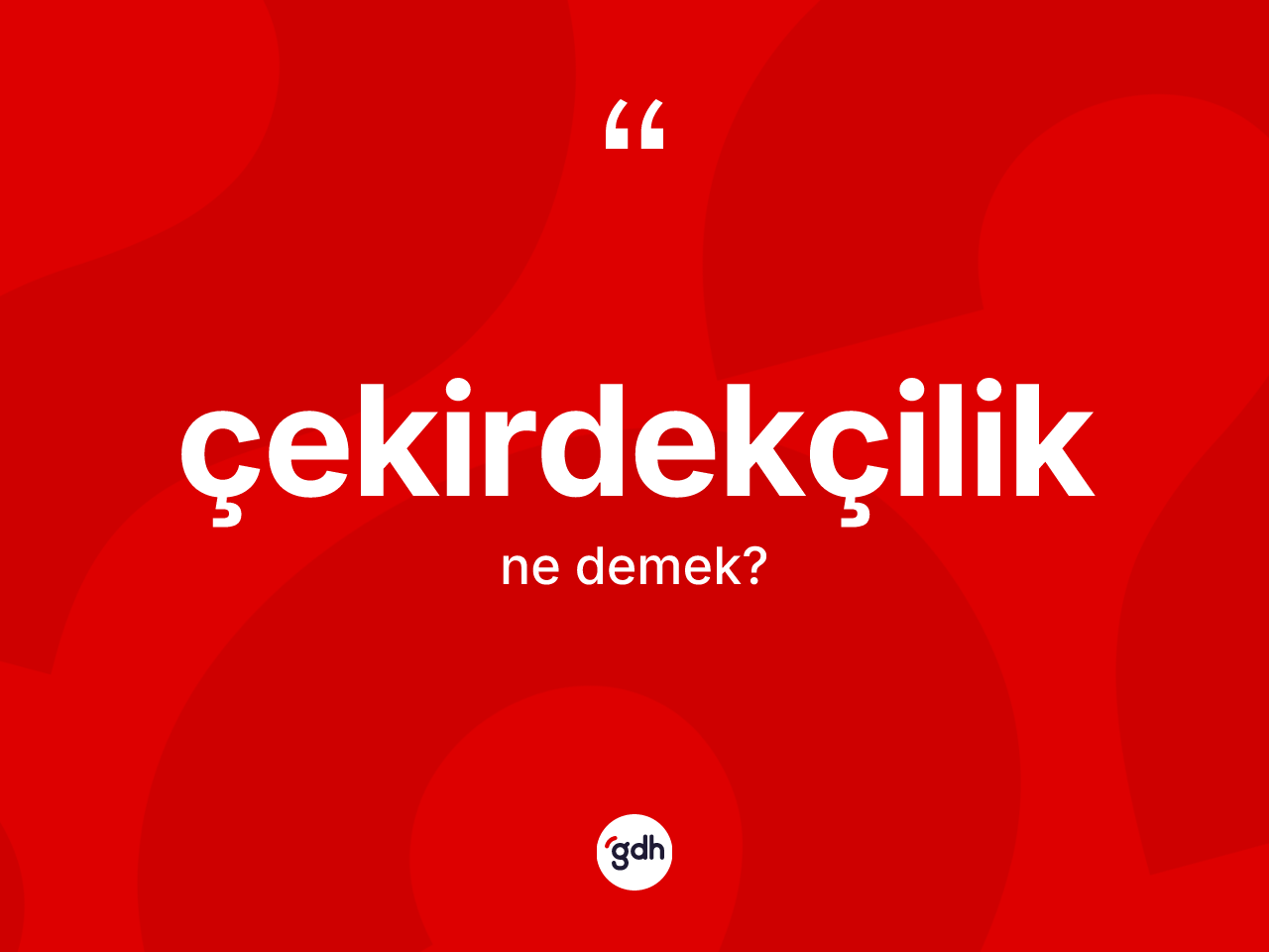 Çekirdekçilik ne anlama gelir? Çekirdekçiliğin kısaca tanımı nedir?