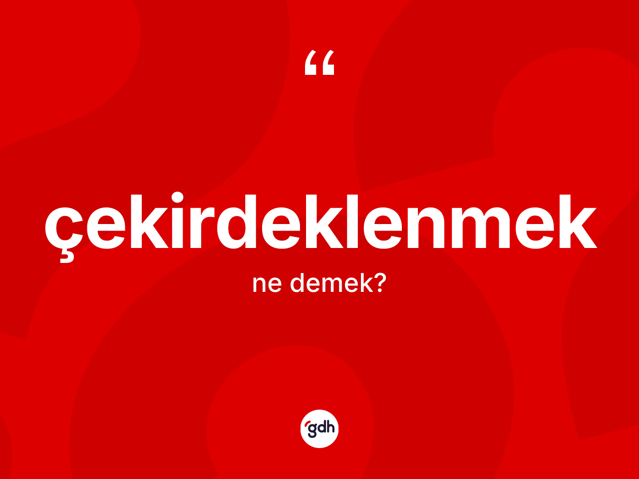 Çekirdeklenmek ne demek? Çekirdeklenmeğin sözlükteki anlamı nedir?