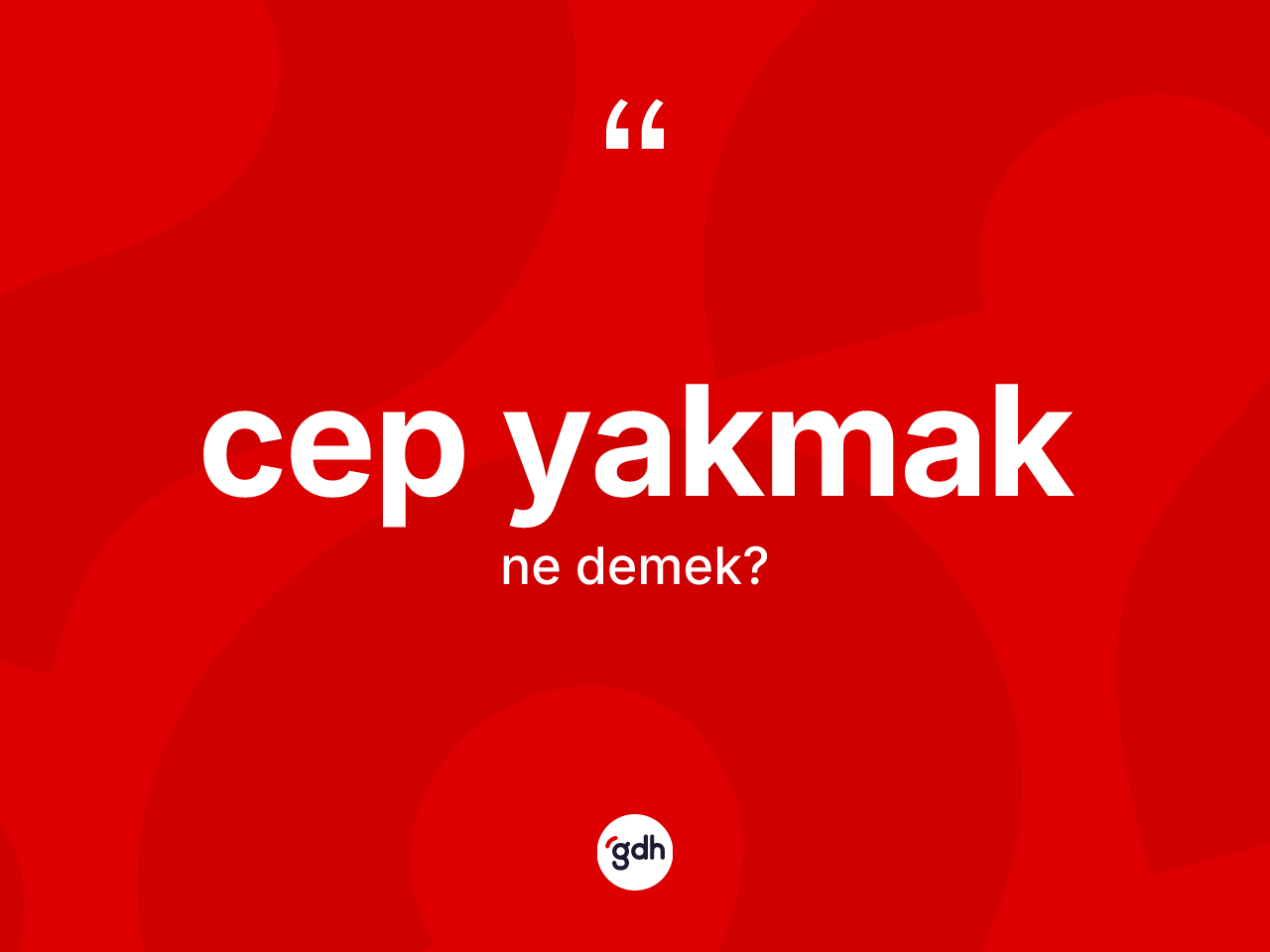 Cep yakmak ifadesi ne anlama gelir? Cep yakmak ifadesinin TDK'ya göre açıklaması nedir?