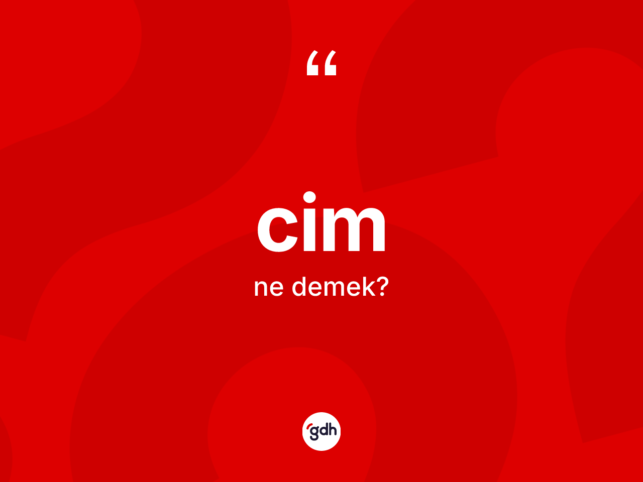 Cim kelimesinin anlamı nedir? Cimin TDK'ya göre anlamı nedir?