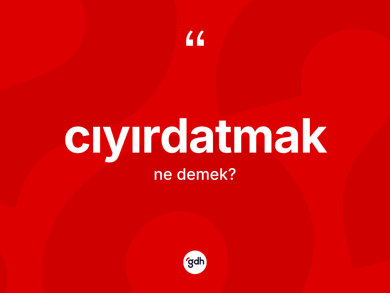 Cıyırdatmak ne demek? Cıyırdatmak kelimesinin TDK anlamı nedir?