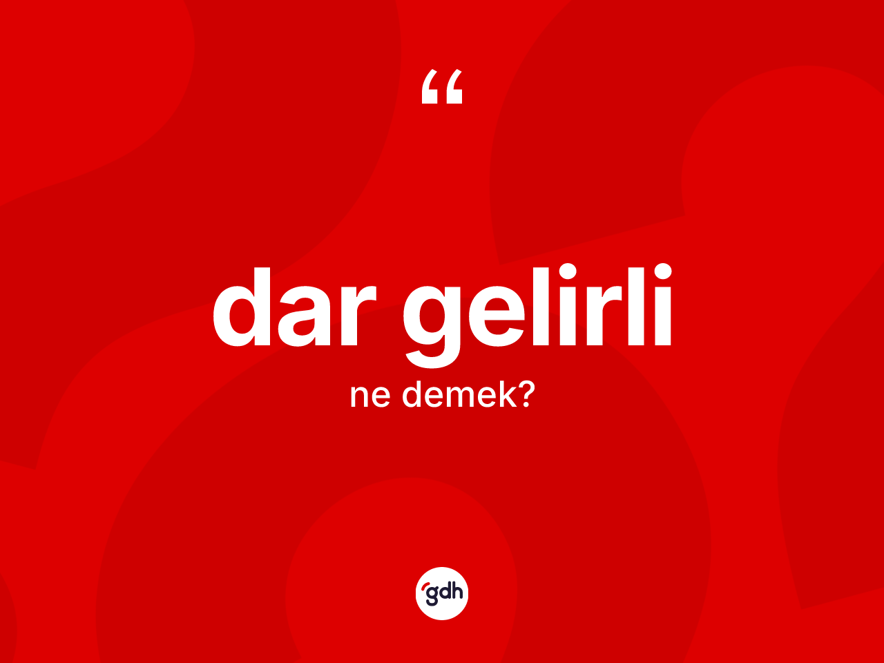 Dar gelirli nedir? Dar gelirlinin kısaca tanımı nedir?