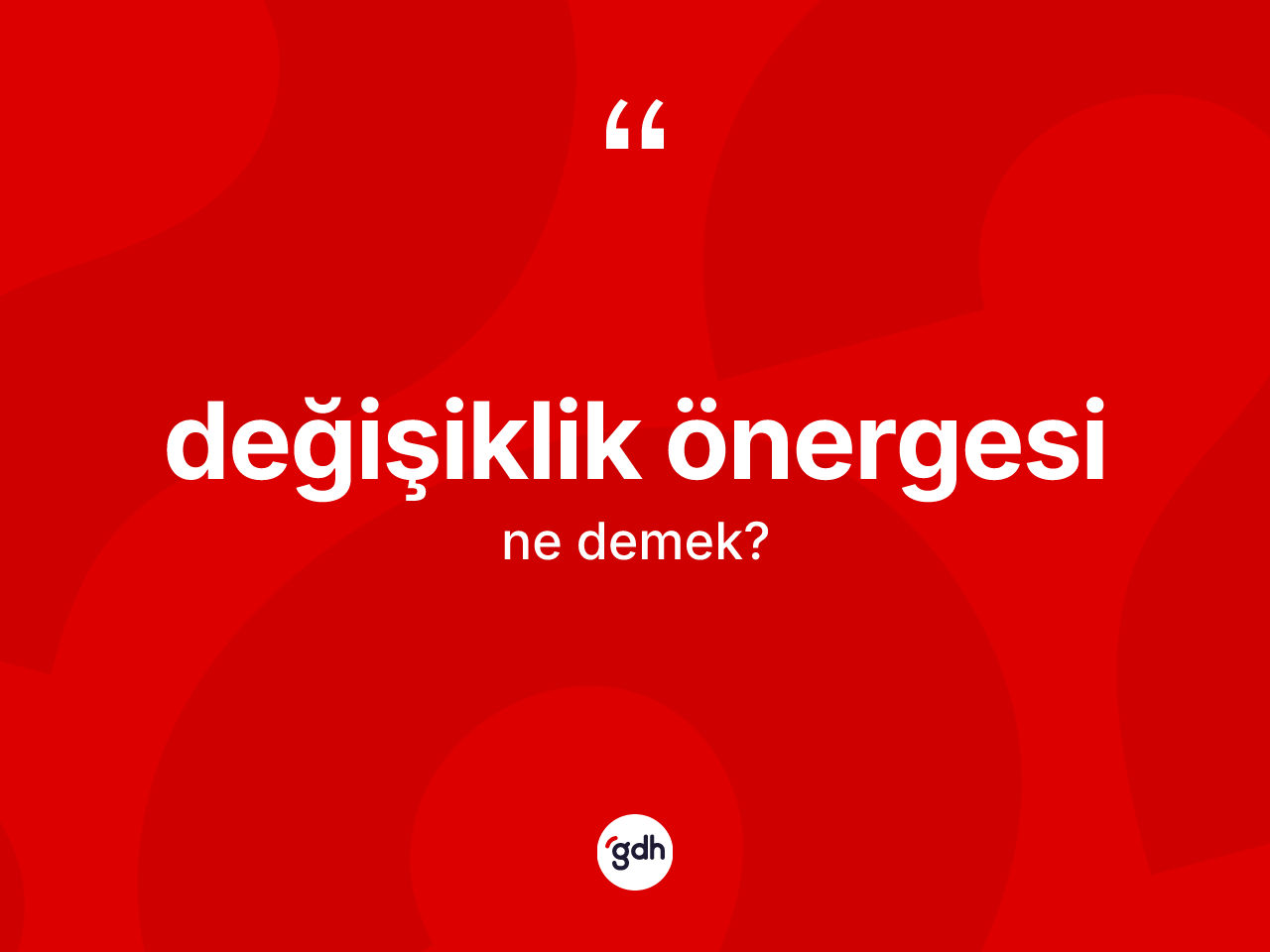 Değişiklik önergesi nedir? Değişiklik önergesinin halk arasındaki kullanımı nasıldır?
