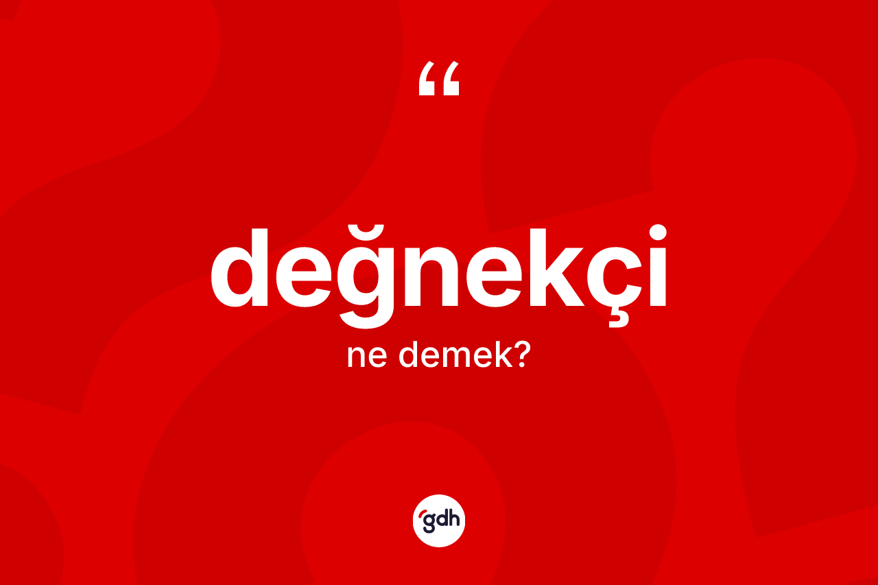 Değnekçi ne demek? Değnekçinin kısaca tanımı nedir?