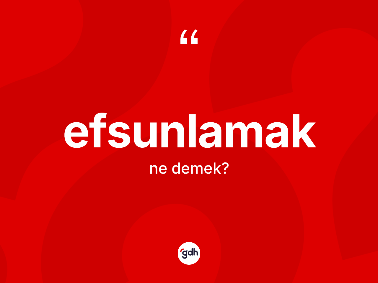 Efsunlamak kelimesi nedir? Efsunlamağın TDK'ya göre anlamı nedir?