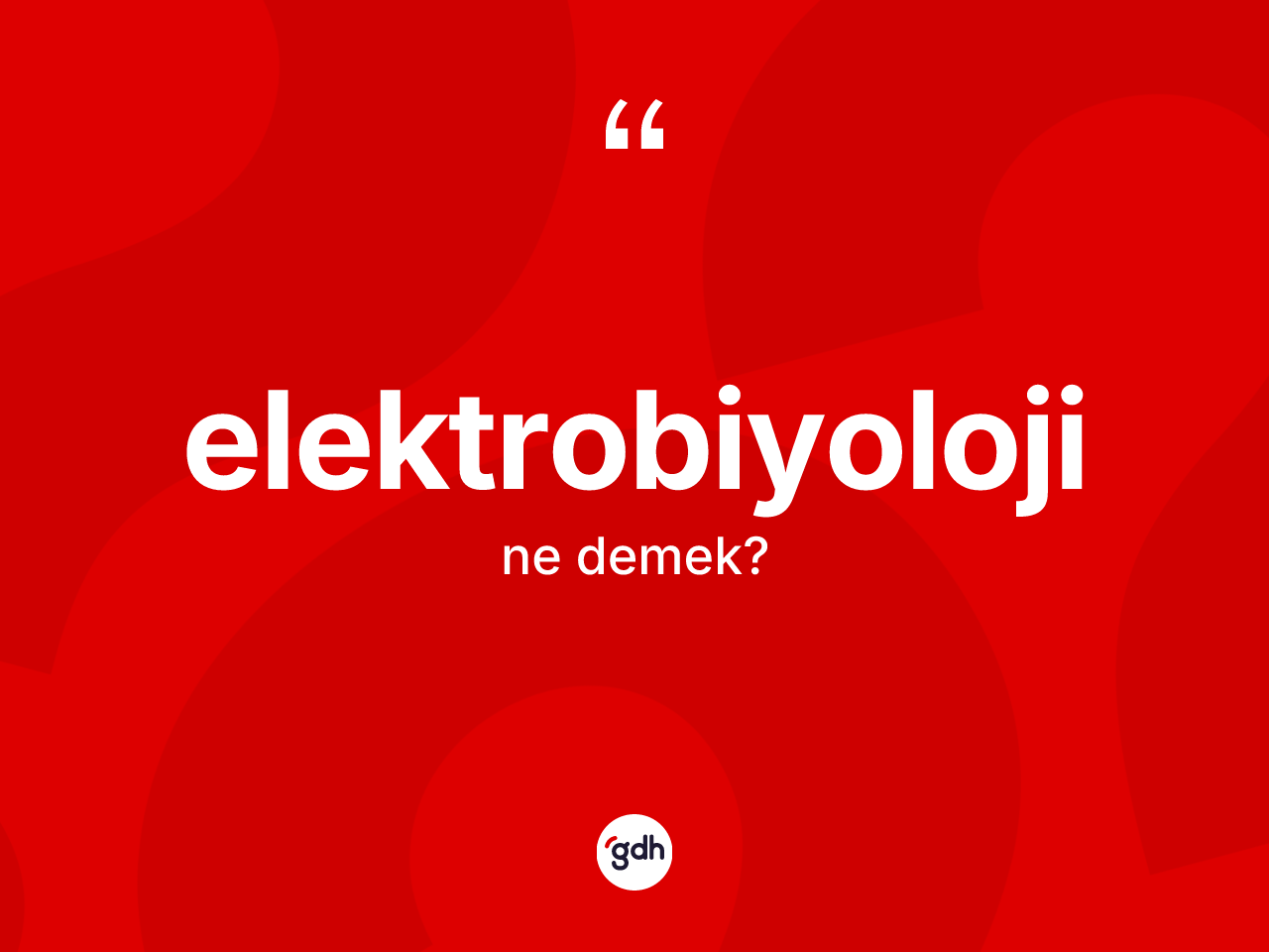 Elektrobiyoloji kelimesinin anlamı nedir? Elektrobiyoloji kelimesinin TDK anlamı nedir?