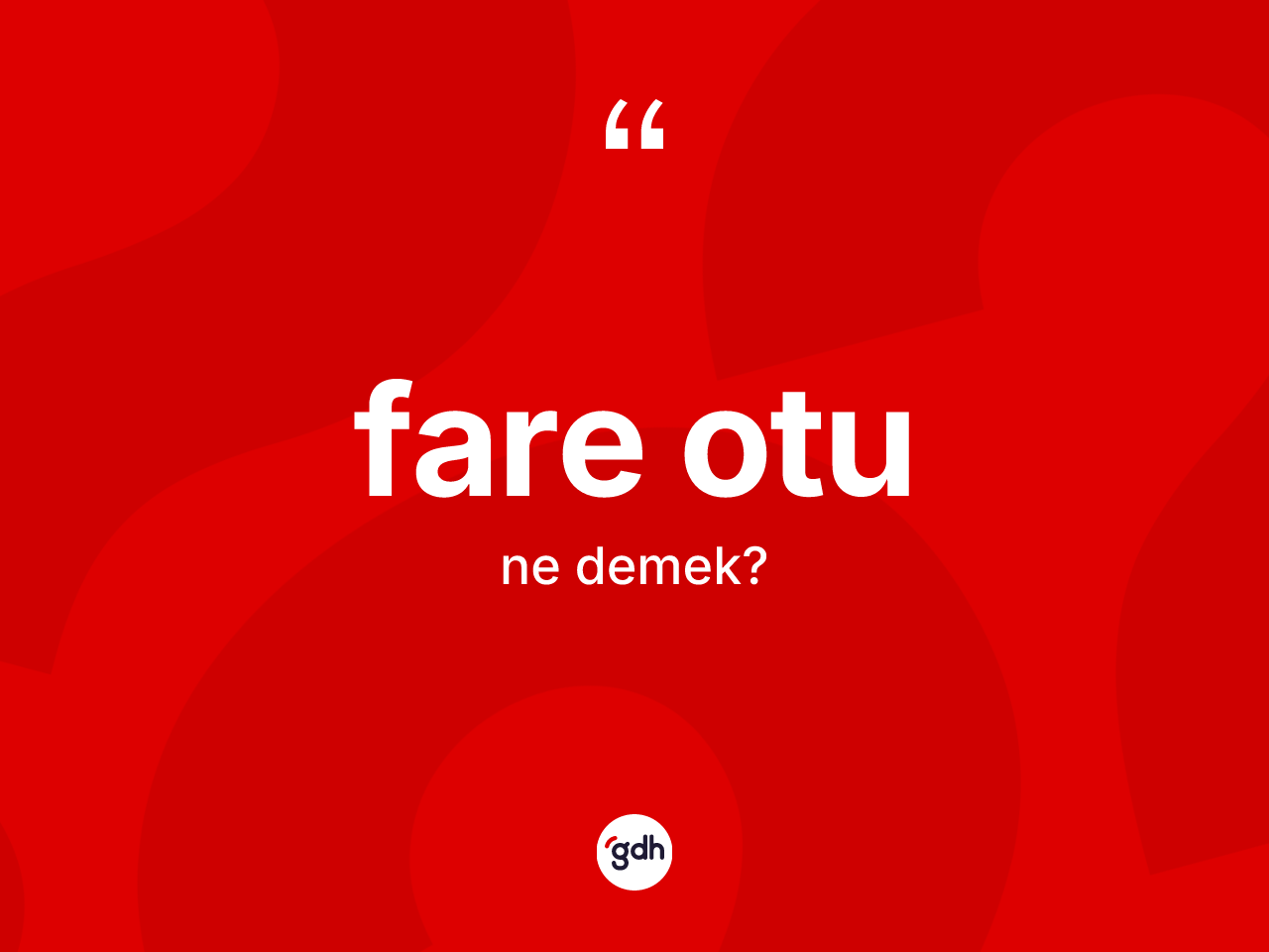 Fare otu kelimesinin sözlükteki tanımı nedir? Fare otunun halk arasındaki kullanımı nasıldır?