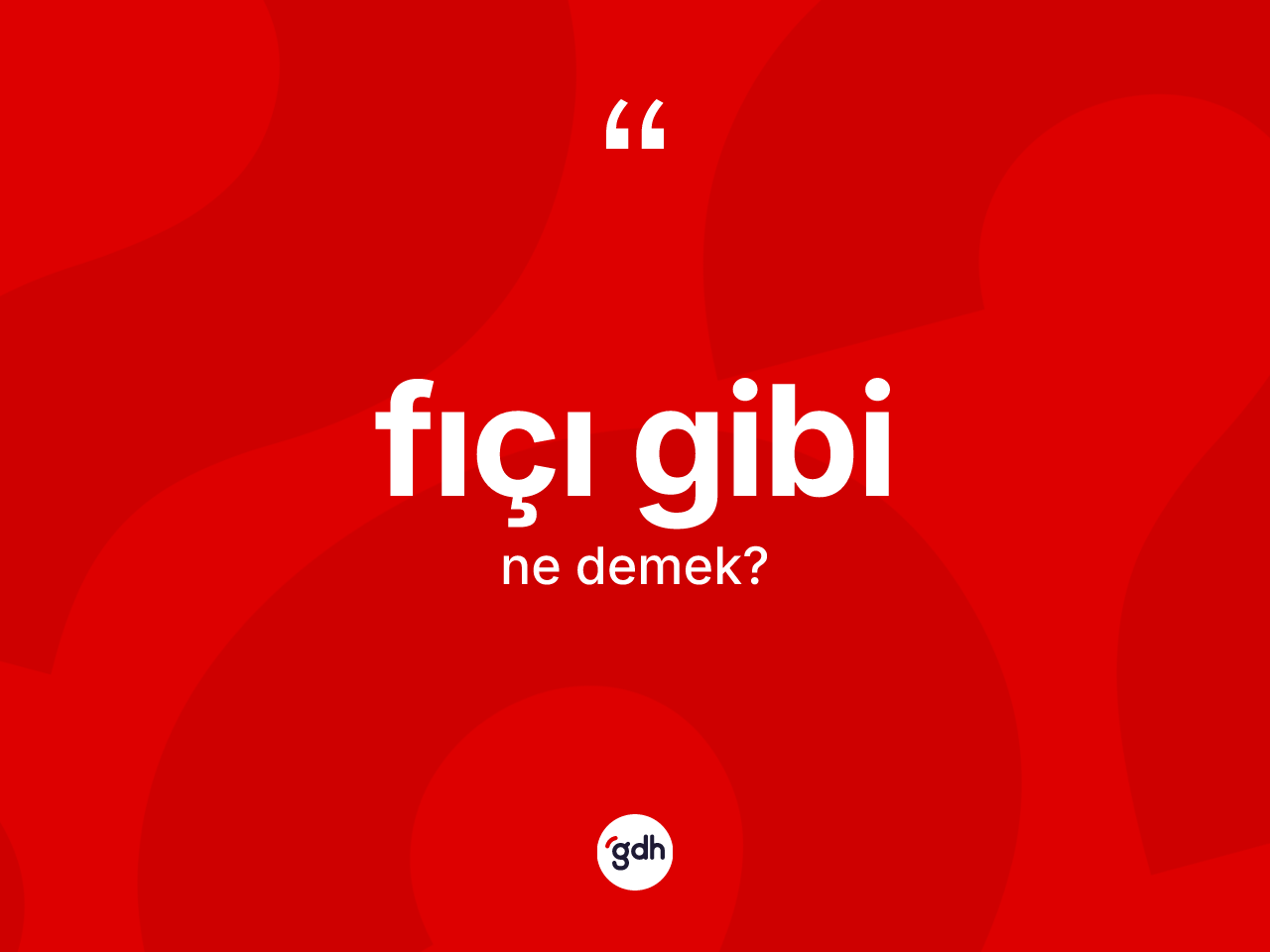 Fıçı gibi ifadesi ne anlama gelir? Fıçı gibi ifadesi nerede kullanılır?