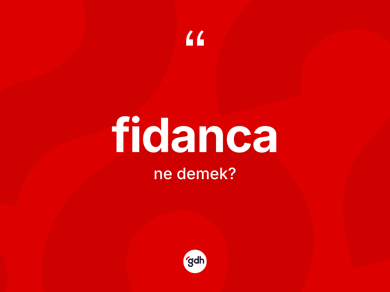 Fidanca kelimesi ne anlama gelir? Fidancanın kısaca tanımı nedir?