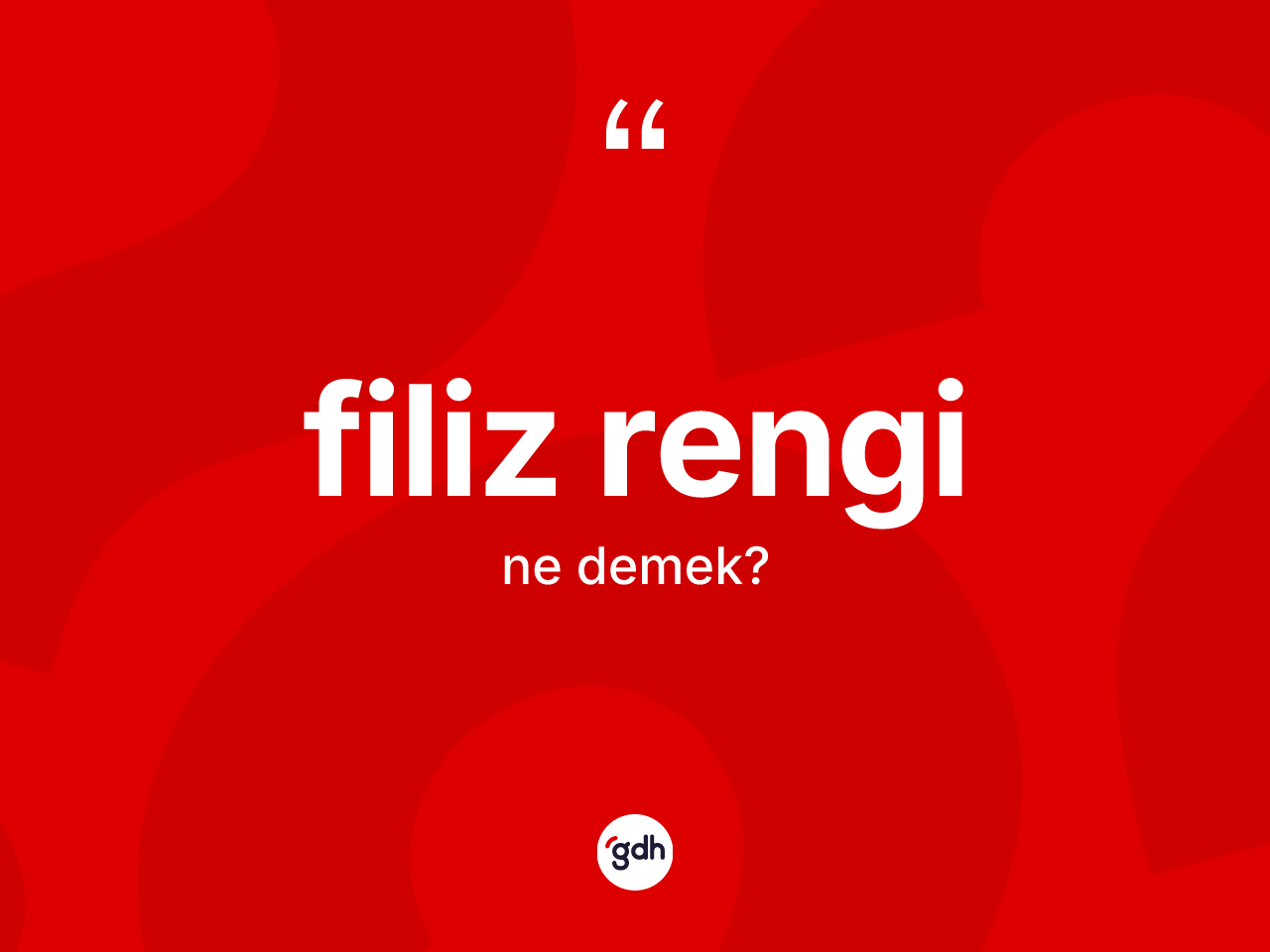 Filiz rengi kelimesinin sözlükteki tanımı nedir? Filiz renginin kısaca tanımı nedir?