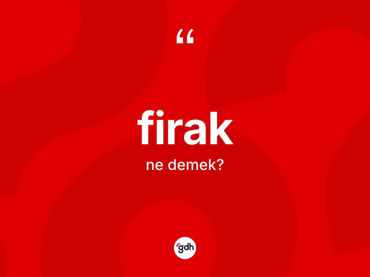 Firak kelimesi ne demek? Firak kelimesinin özellikleri nelerdir?