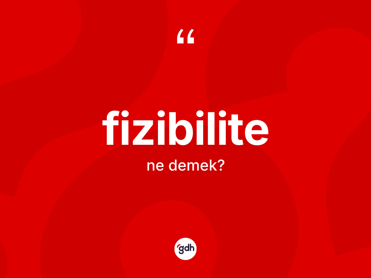 Fizibilite nedir? Fizibilitenin halk arasındaki kullanımı nasıldır?