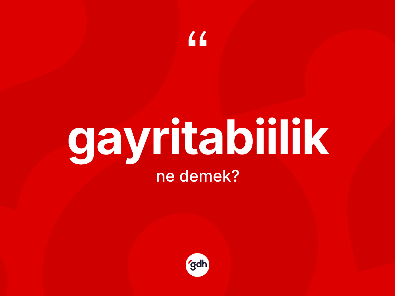 Gayritabiilik kelimesinin tanımı nedir? Gayritabiilik kelimesinin özellikleri nelerdir?