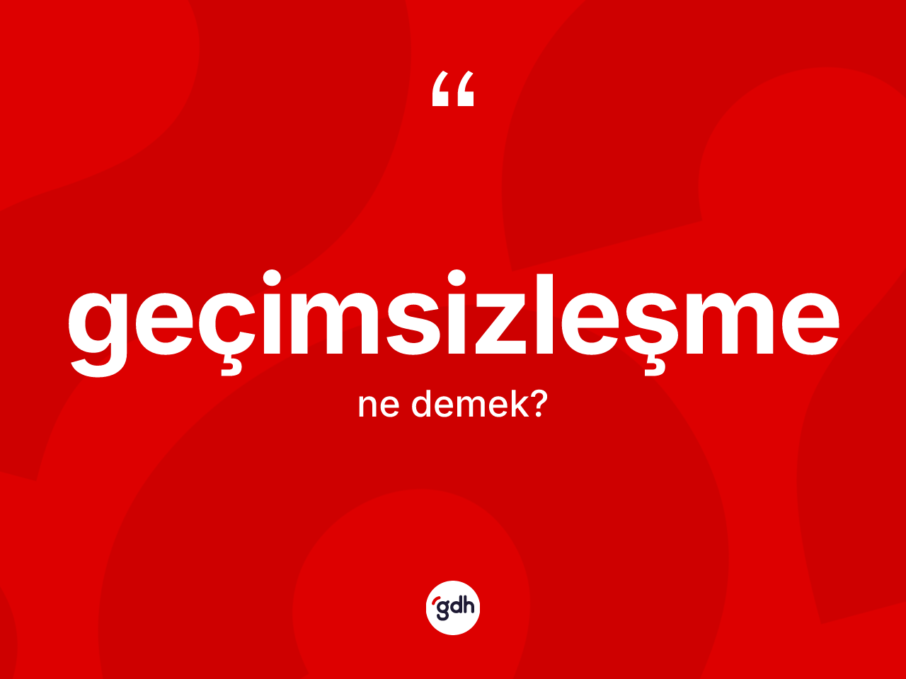 Geçimsizleşme ne demek? Geçimsizleşmenin TDK'ya göre anlamı nedir?