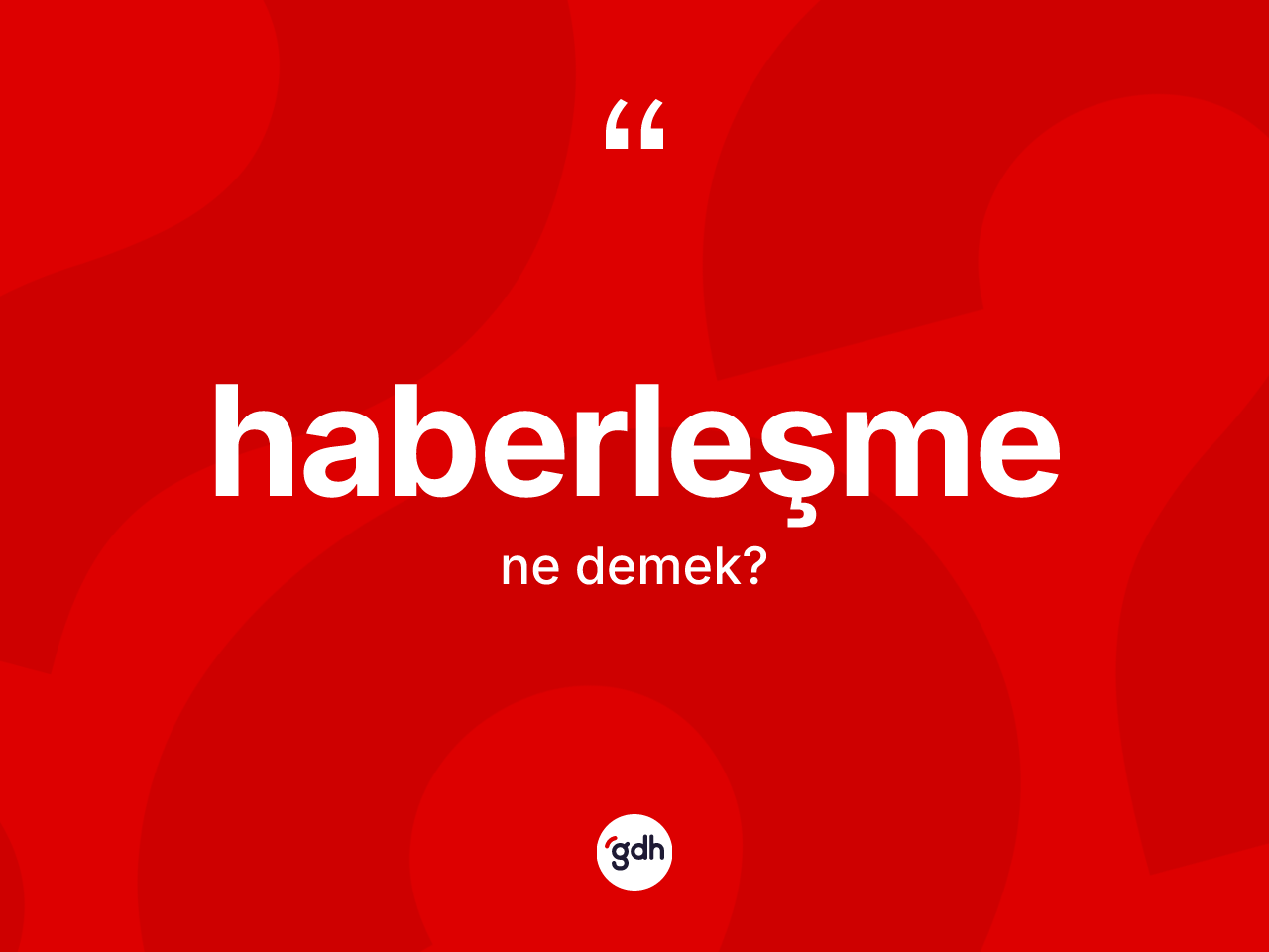 Haberleşme nedir? Haberleşmenin halk arasındaki kullanımı nasıldır?