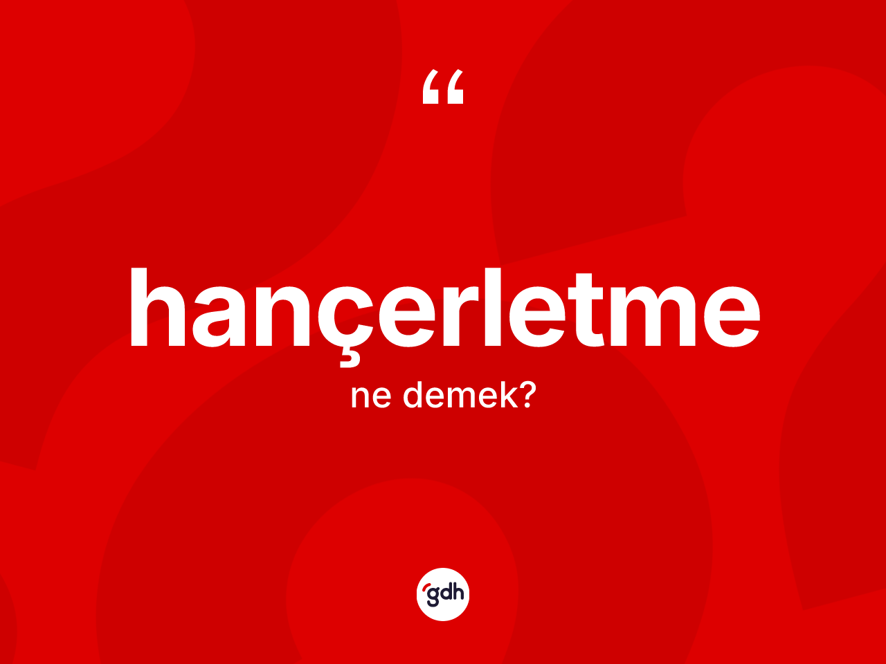 Hançerletme kelimesinin anlamı nedir? Hançerletme kelimesinin özellikleri nelerdir?