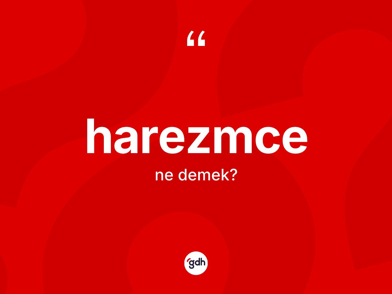 Harezmce kelimesi ne demek? Harezmce'nin sözlükteki anlamı nedir?