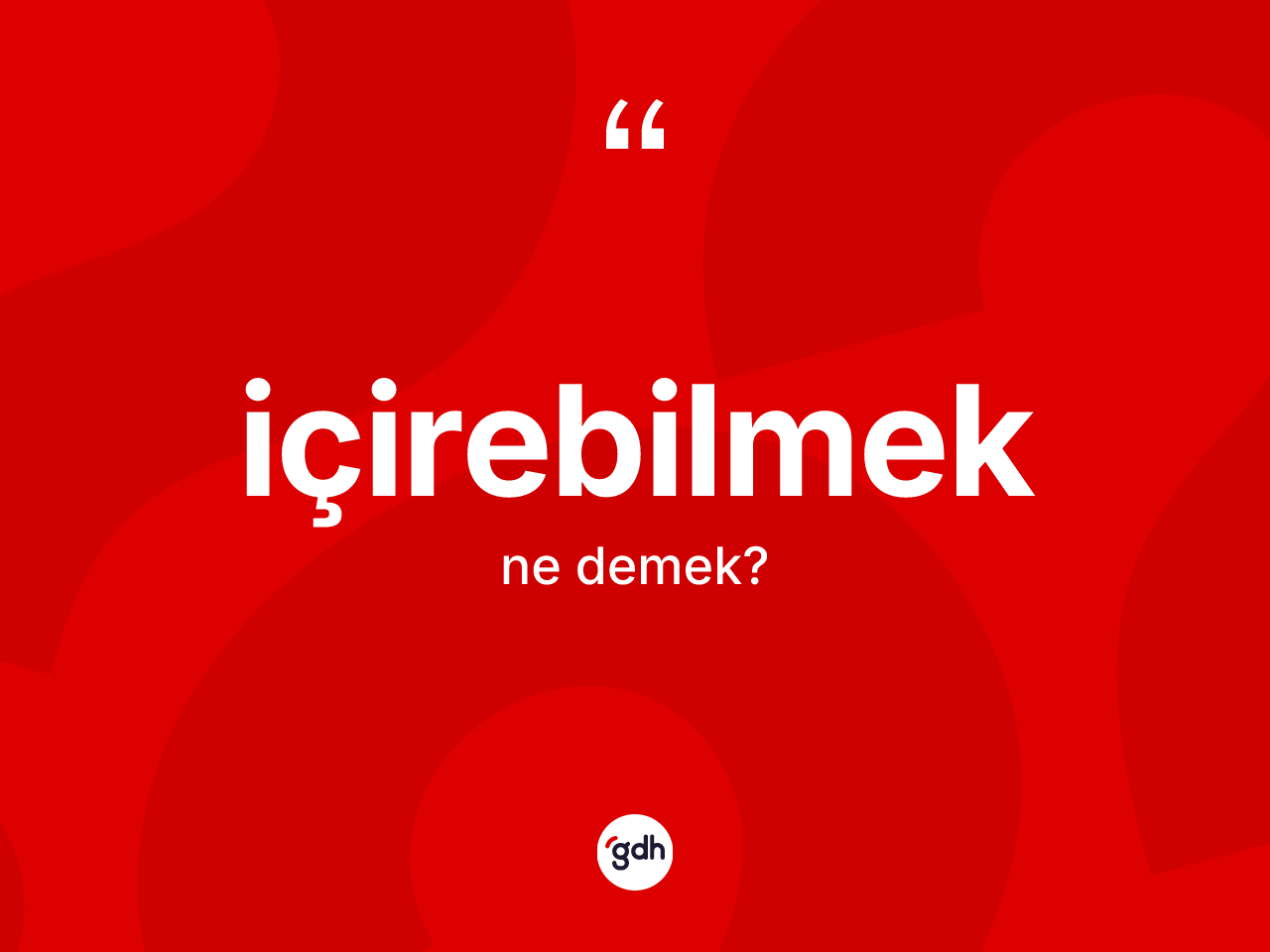 İçirebilmek ne demek? İçirebilmeğin halk arasındaki kullanımı nasıldır?