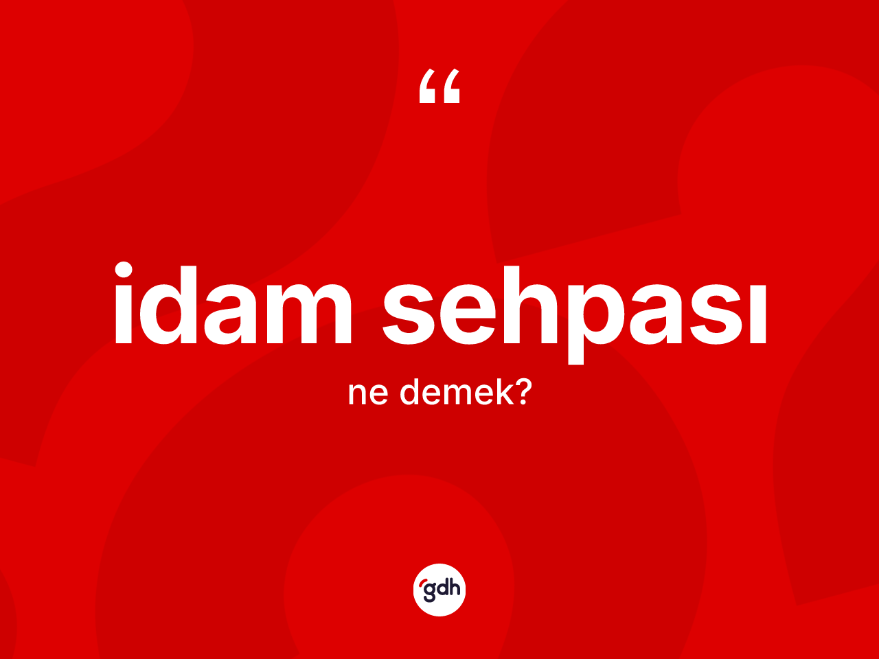 İdam sehpası kelimesi ne anlama gelir? İdam sehpasının TDK'ya göre anlamı nedir?