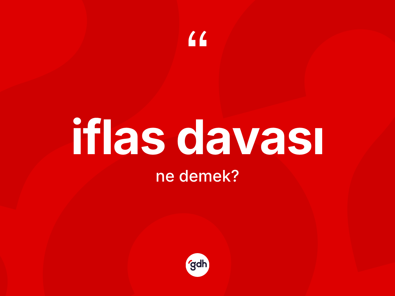 İflas davası kelimesi nedir? İflas davasının halk arasındaki kullanımı nasıldır?