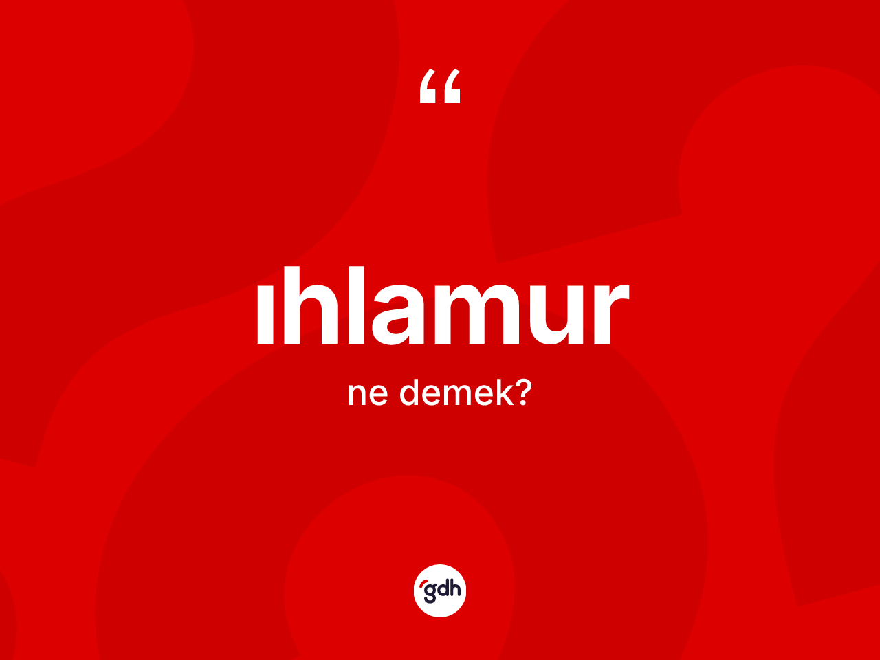 Ihlamur kelimesi ne anlama gelir? Ihlamurun TDK'ya göre anlamı nedir?