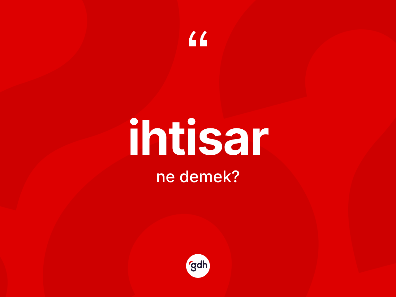 İhtisar kelimesinin tanımı nedir? İhtisar kelimesinin TDK anlamı nedir?