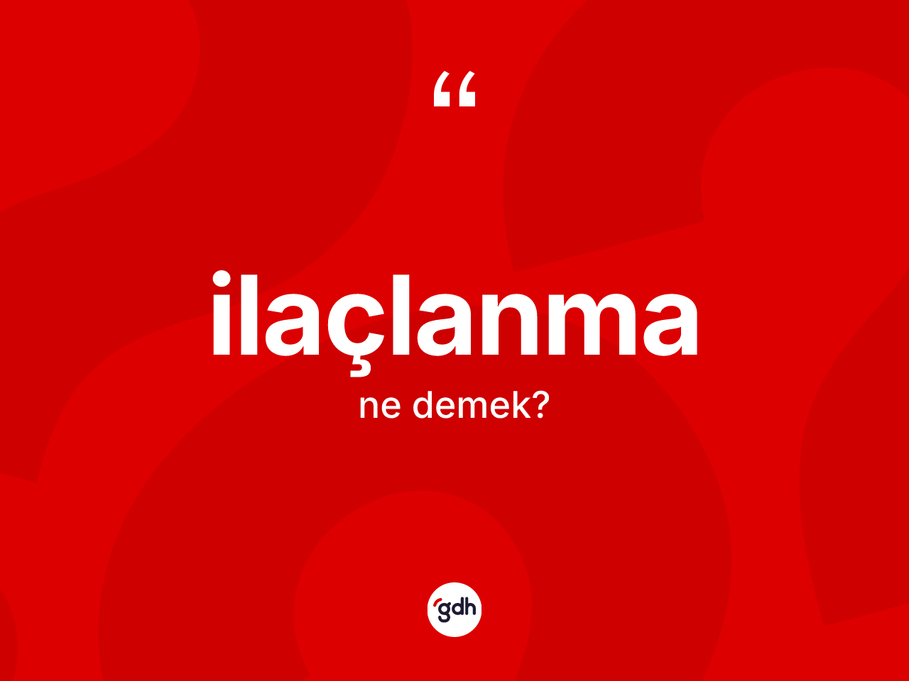 İlaçlanma kelimesinin sözlükteki tanımı nedir? İlaçlanmanın TDK'ya göre anlamı nedir?