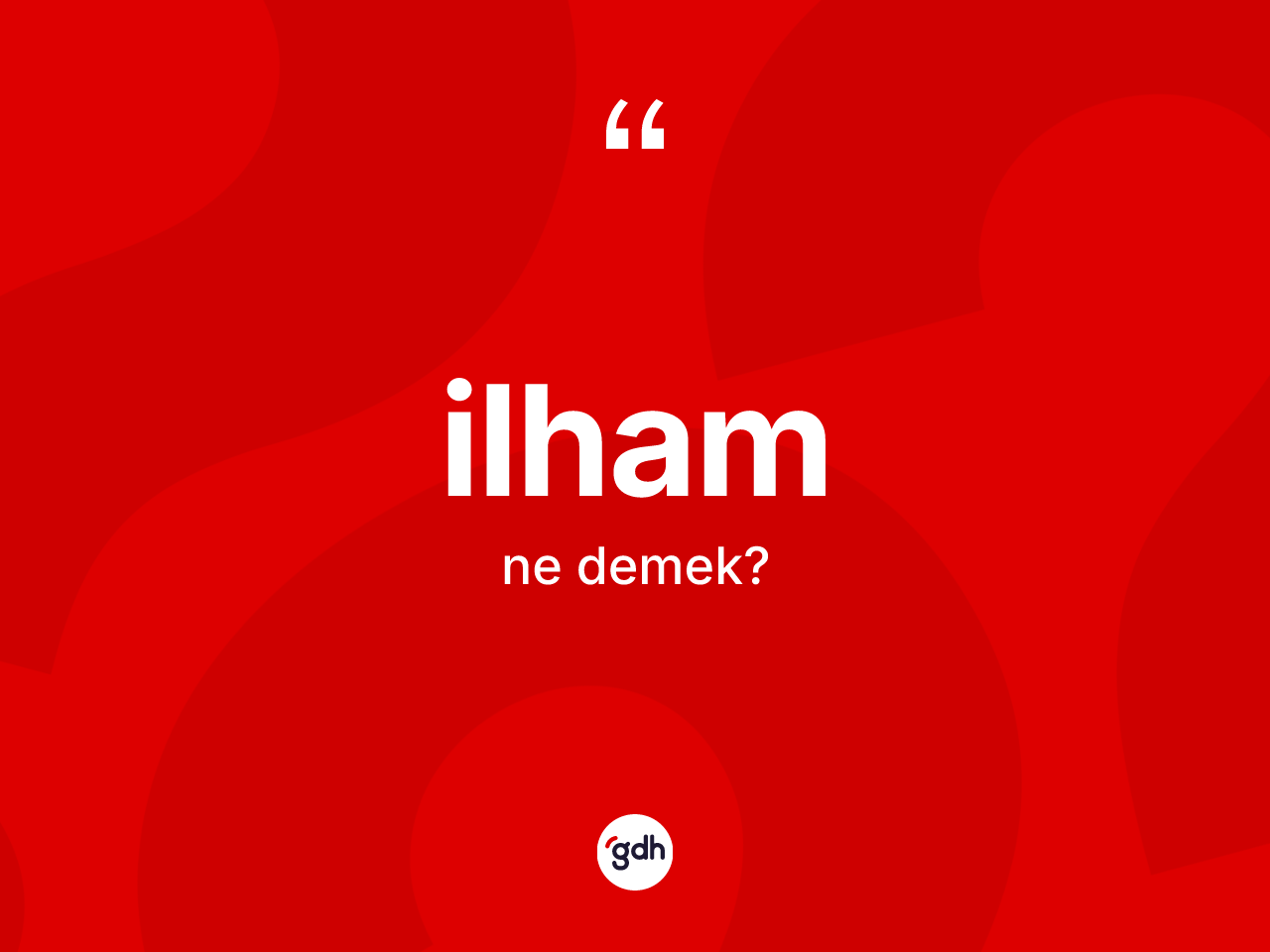 İlham kelimesinin anlamı nedir? İlhamın TDK'ya göre anlamı nedir?