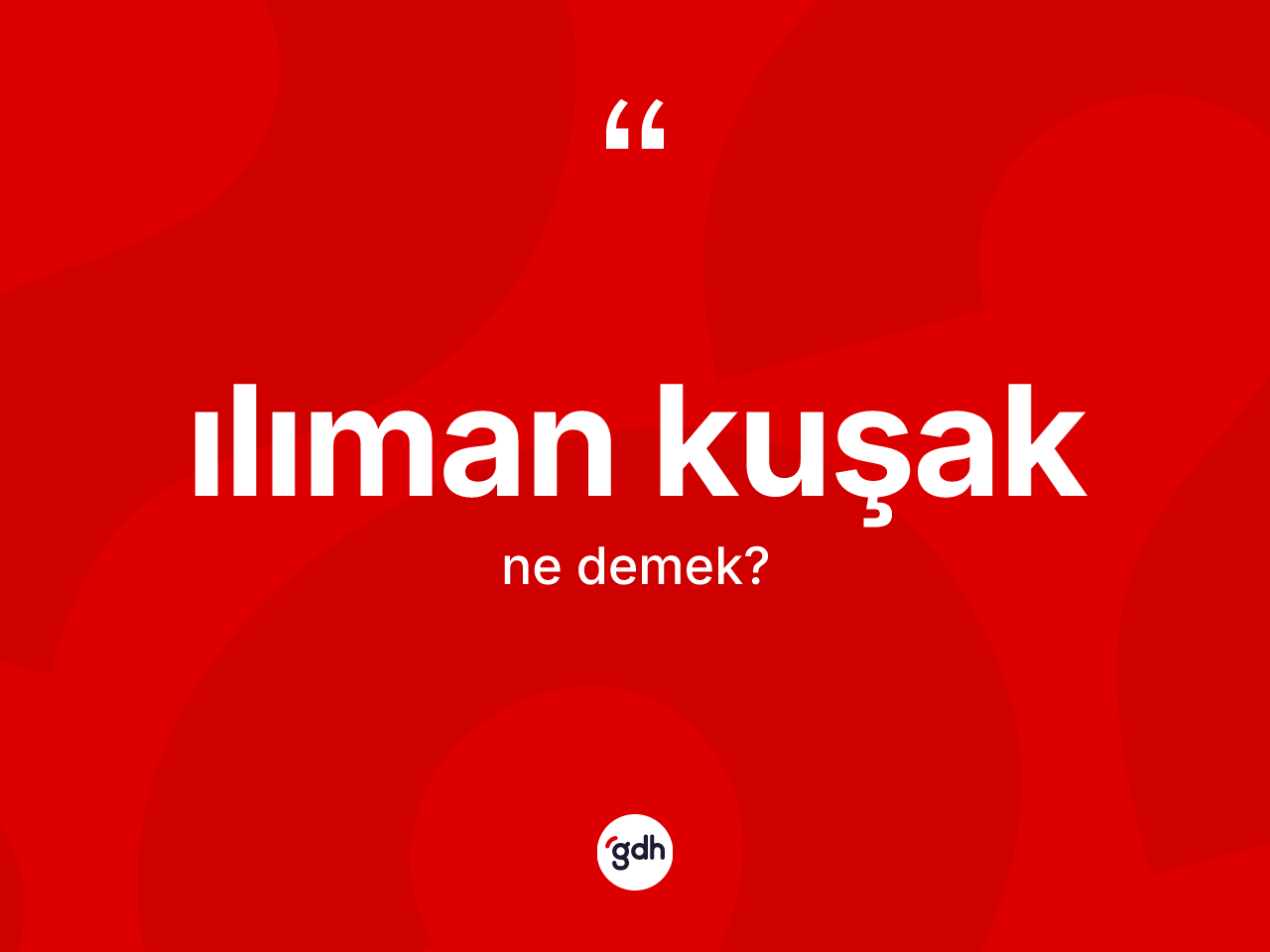 Ilıman kuşak kelimesinin sözlükteki tanımı nedir? Ilıman kuşak kelimesinin TDK anlamı nedir?