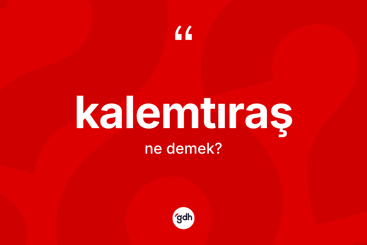 Kalemtıraş kelimesinin anlamı nedir? Kalemtıraşın TDK'ya göre anlamı nedir?