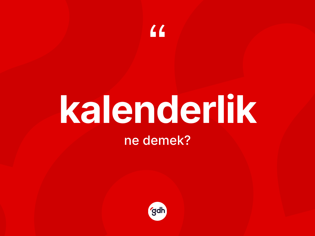 Kalenderlik nedir? Kalenderliğin halk arasındaki kullanımı nasıldır?