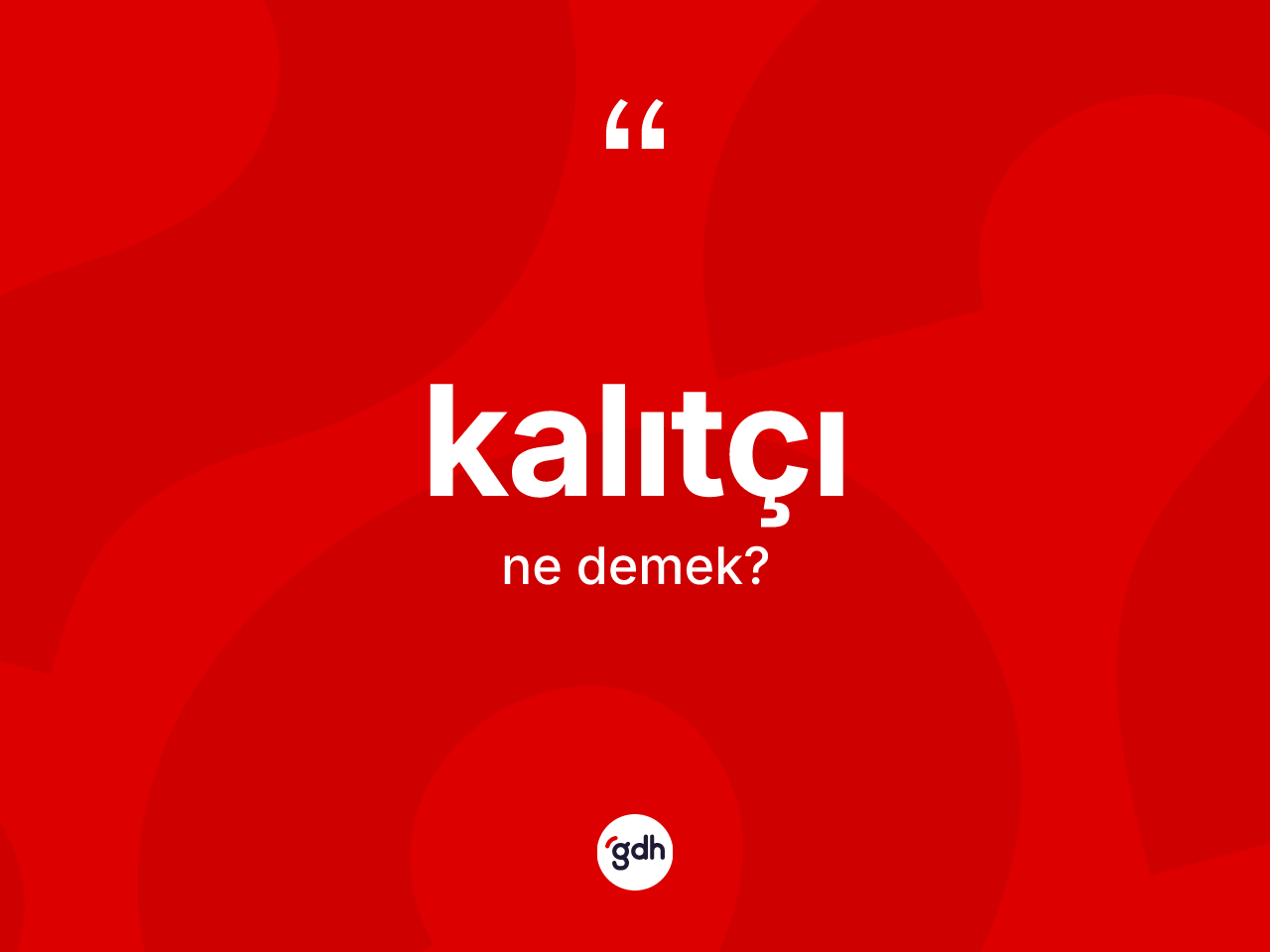 Kalıtçı kelimesi ne anlama gelir? Kalıtçının TDK'ya göre anlamı nedir?