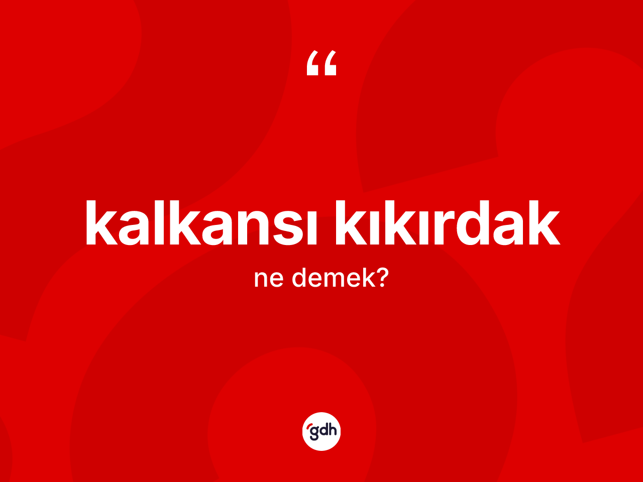 Kalkansı kıkırdak kelimesinin tanımı nedir? Kalkansı kıkırdak kelimesinin özellikleri nelerdir?