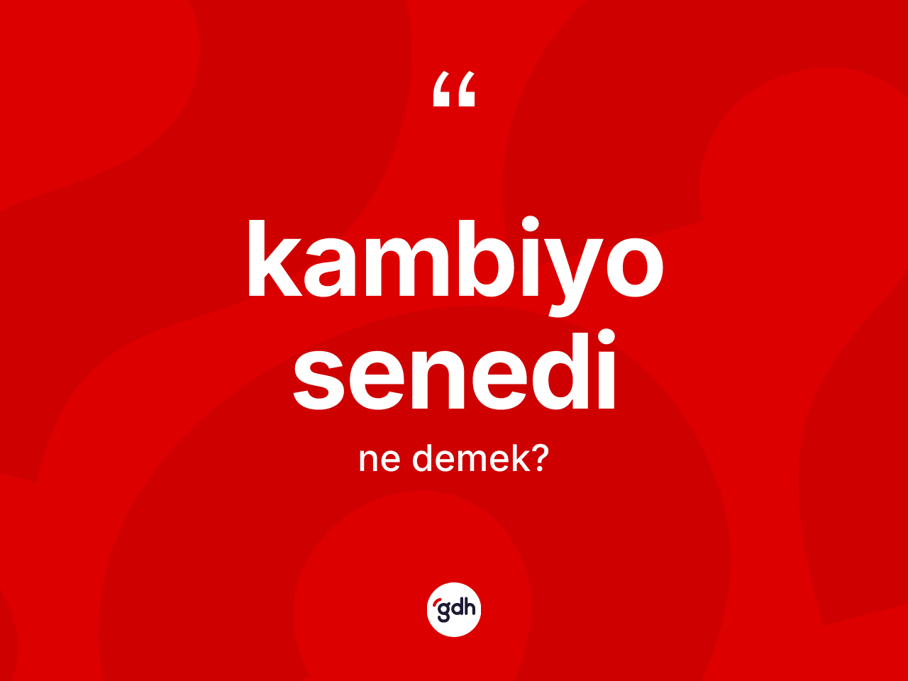Kambiyo senedi nedir? Kambiyo senedinin TDK'ya göre anlamı nedir?