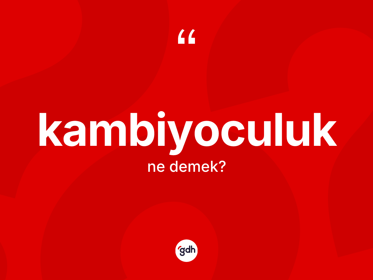 Kambiyoculuk kelimesinin anlamı nedir? Kambiyoculuk kelimesinin TDK'ya göre açıklaması nedir?
