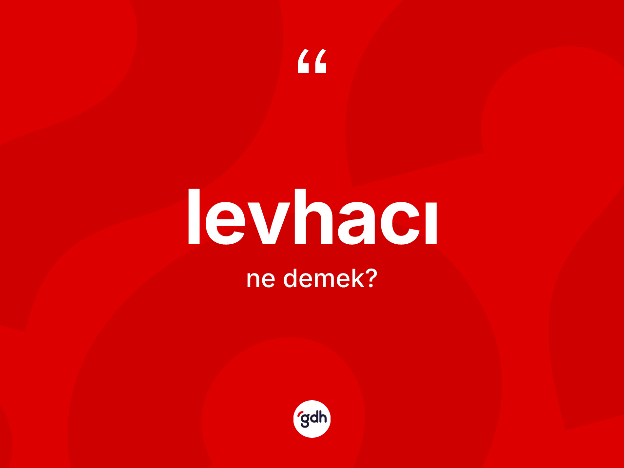 Levhacı nedir? Levhacı kelimesinin TDK anlamı nedir?