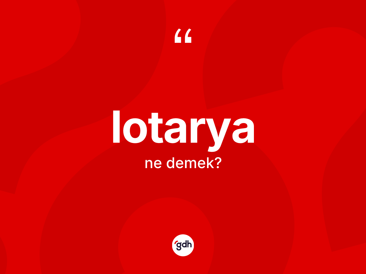 Lotarya kelimesinin tanımı nedir? Lotarya kelimesinin kaç farklı anlamı var?