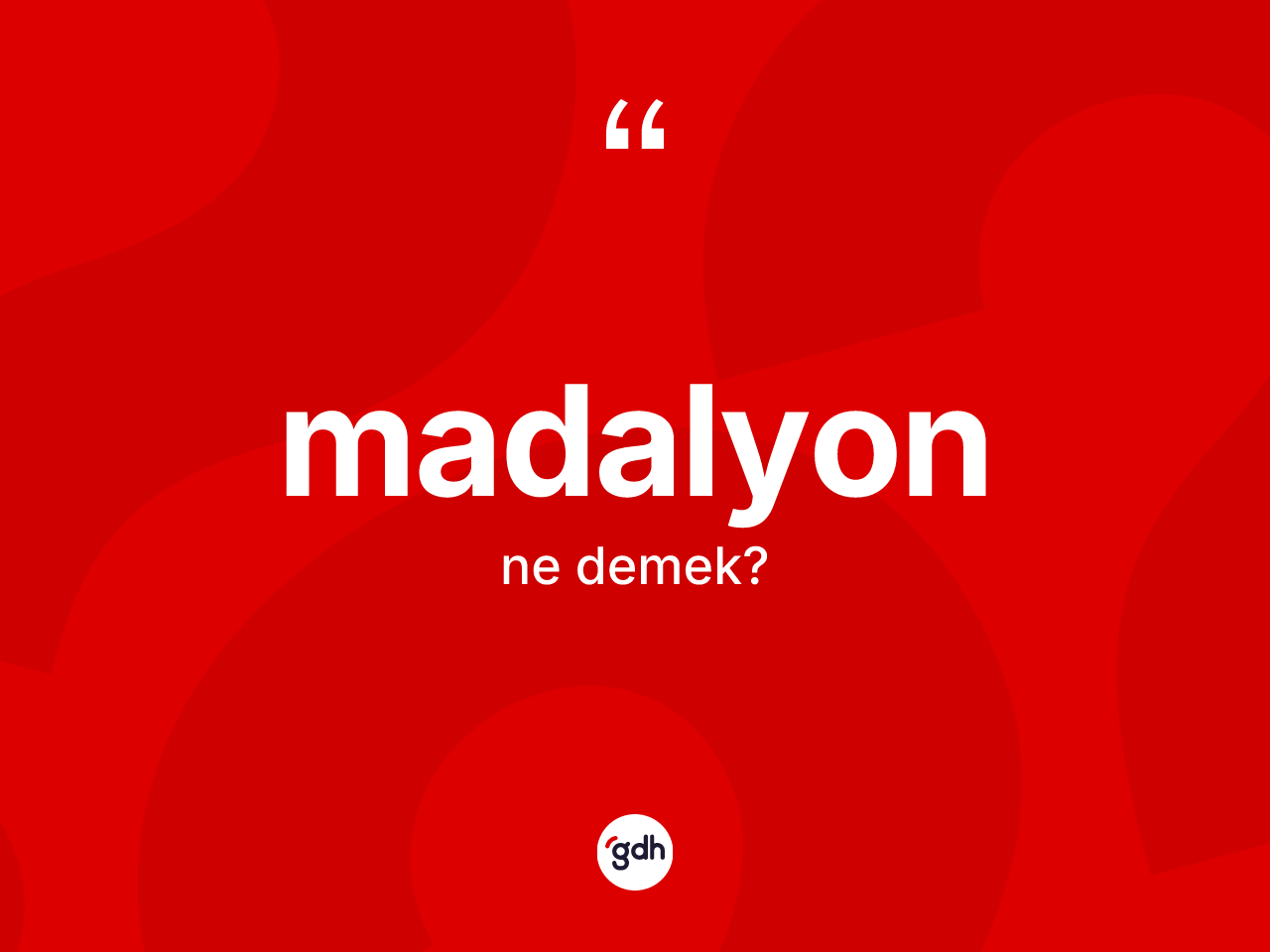 Madalyon kelimesinin tanımı nedir? Madalyonun sözlükteki anlamı nedir?