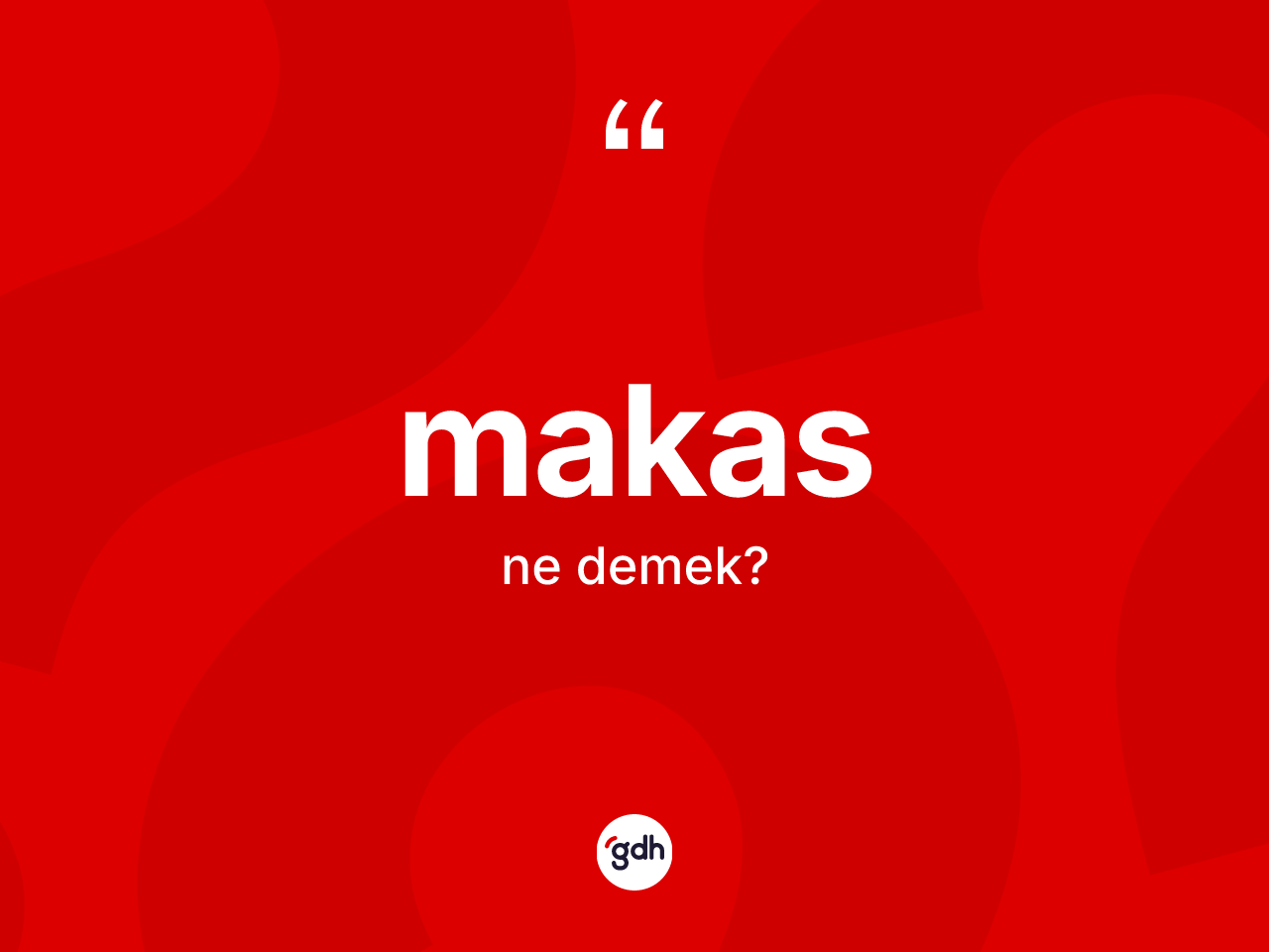 Makas kelimesinin tanımı nedir? Makasın sözlükteki anlamı nedir?