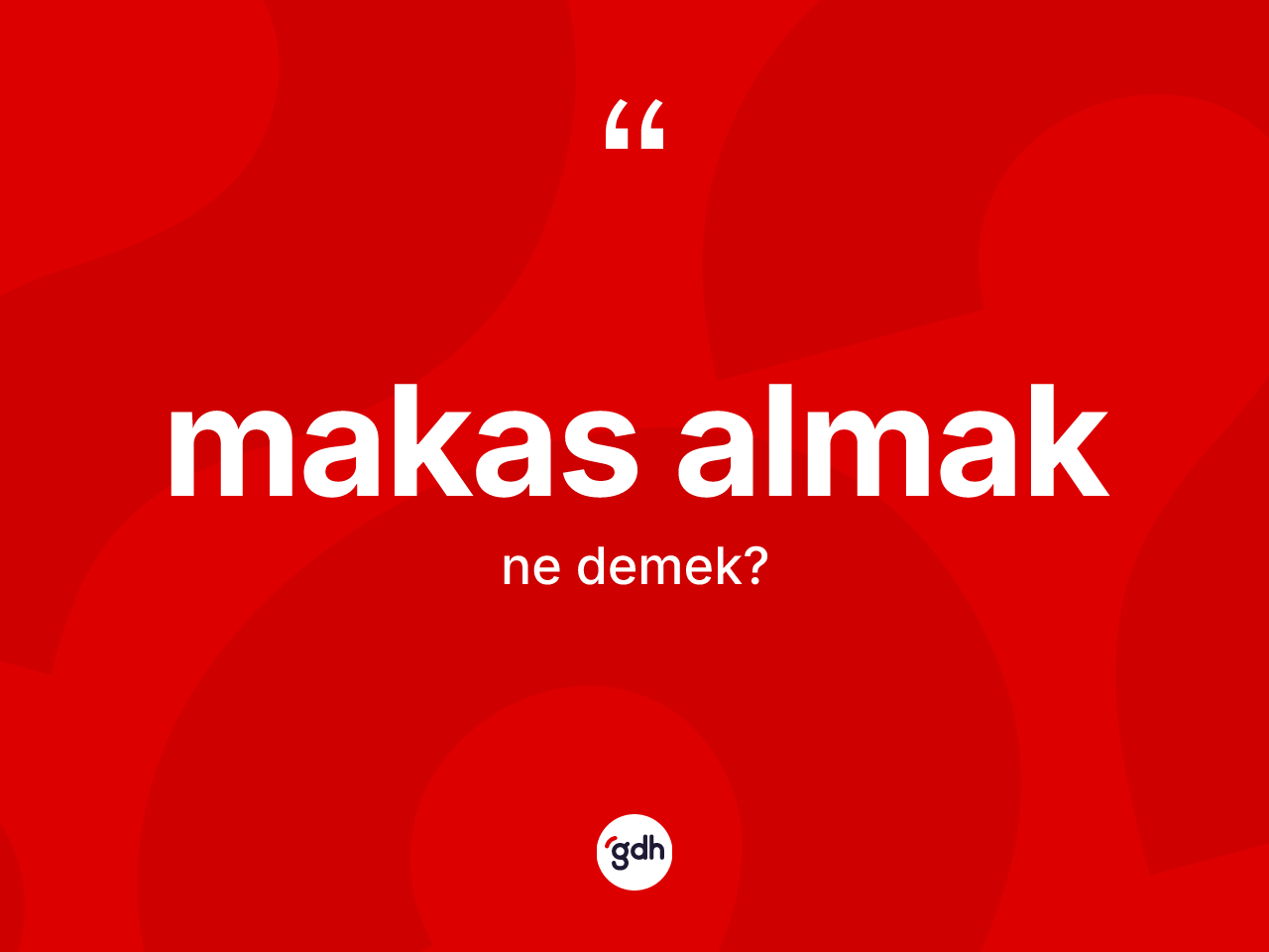Makas almak ifadesinin kısaca tanımı nedir? Makas almak ifadesinin TDK'ya göre anlamı nedir?