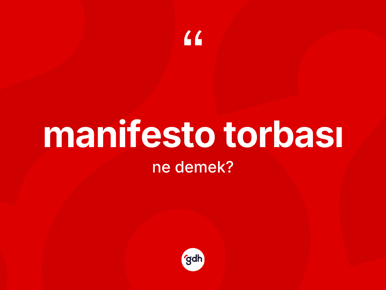 Manifesto torbası  kelimesinin sözlükteki tanımı nedir? Manifesto torbası  kelimesinin kaç farklı anlamı var?