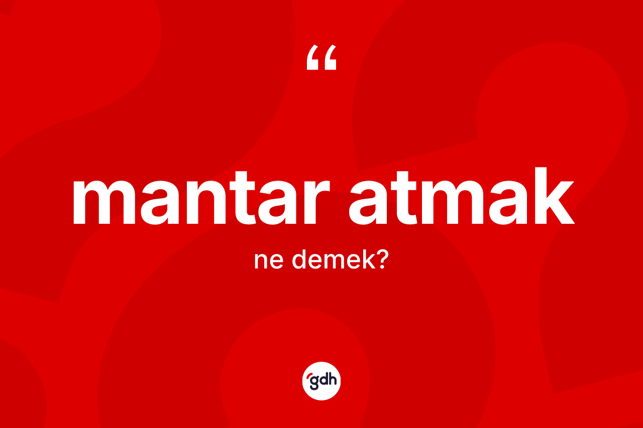 Mantar atmak ifadesinin tanımı nedir? Mantar atmak ifadesi nerede kullanılır?